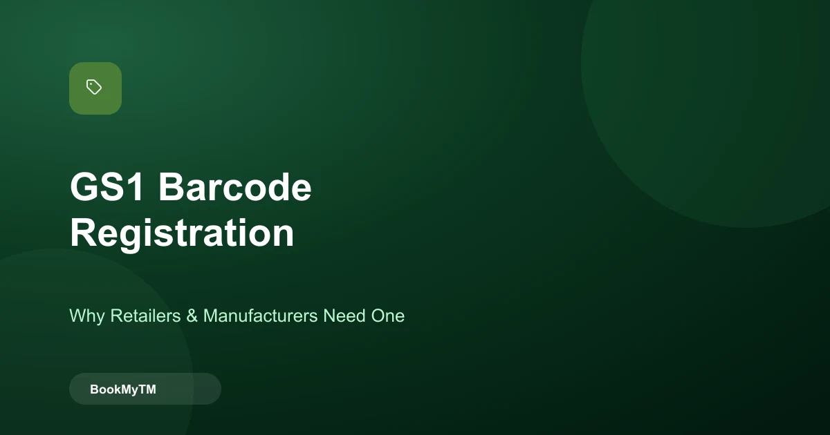 Barcode Registration (GS1 India): Why Retailers and Manufacturers Need One